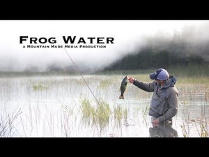 Frog Water - Topwater Fly Fishing for Bass in Oregon