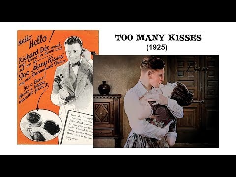 Too Many Kisses (1925, Richard Dix, adventure, comedy, drama, romance)