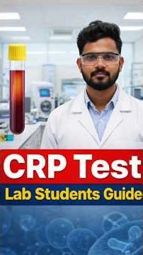 DMLT / BMLT ke liye must-watch CRP Practical Guide , Exam me CRP ka viva aya to kya jwab denge