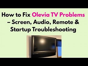 How to Fix Olevia TV Problems – Screen, Audio, Remote & Startup Troubleshooting