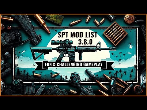 Full SPT Mod List To Make Your Game Fun & Challenging! | SPT 3.8.0 +