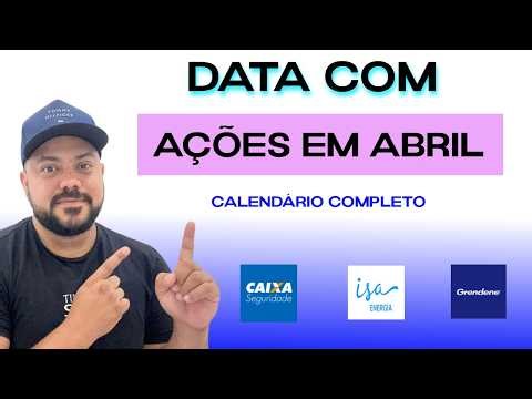 Data Com de Ações ABRIL 2026: O Que É e Como Garantir Dividendos na Bolsa de Valores