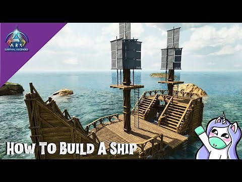 How To Build A Ship In Ark Survival Ascended