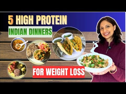 5 Delicious High Protein Indian Dinners for Weight Loss (Easy, Meal Prep)