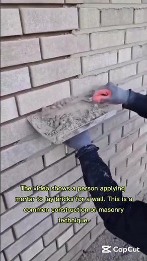 Building Strong: Watch the Mortar and Brick Process.