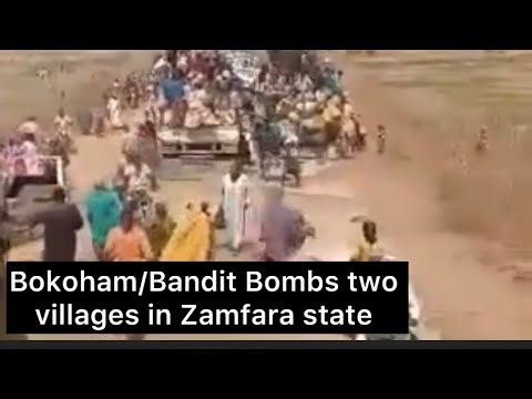 Bokoham and bandit bombs two villages in Zamfara state