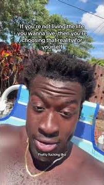 If you’re not living the life you wanna live, then you’re choosing that reality for yourself