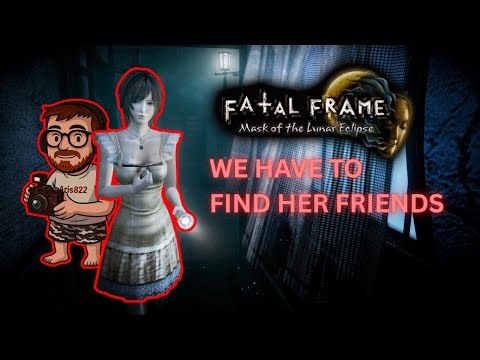 We Need To Take Ghost Photos | Fatal Frame Mask Of The Lunar Eclipse