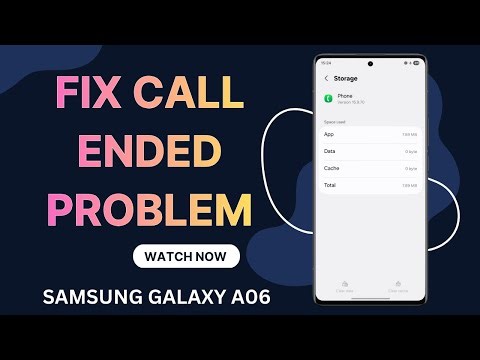 How to Fix Call Ended Problem on Samsung Galaxy A06 | Easy & Effective Solutions!