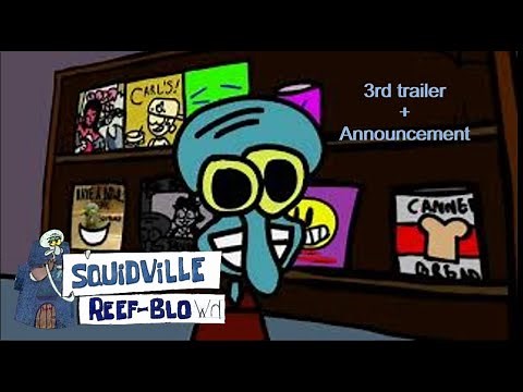 Squidville Reef-Blown Collab [3rd Trailer]