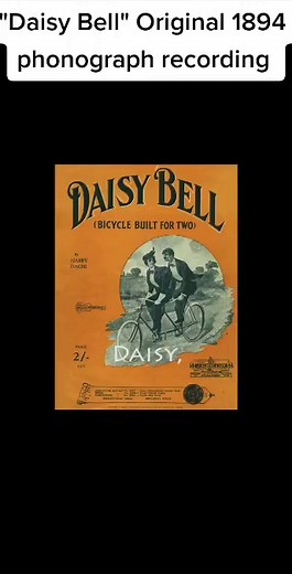 Daisy Bell Original 1894 Recording