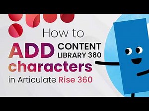 How to Add Content Library 360 Characters in Articulate Rise 360