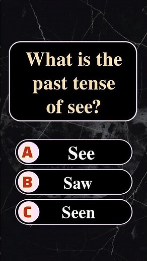 What is the past tense of see?