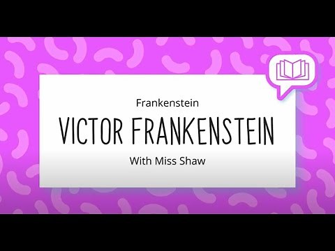 GCSE English Literature - Frankenstein: Victor Frankenstein Character Traits