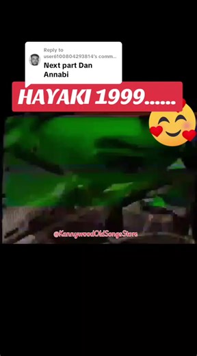 Kannywood Old Songs: HAYAKI 1999