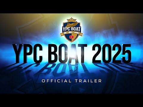 YPC BOAT 2025 - OFFICIAL TRAILER!