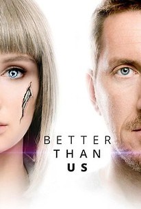 Better Than Us: Season 1 | Rotten Tomatoes