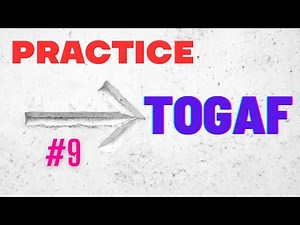TOGAF Practice Questions and Answers Part 9 #togaf #enterprisearchitecture