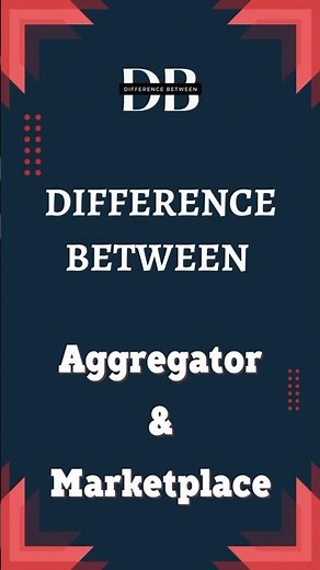 Difference Between Aggregator and Marketplace | Unraveling the Web's Shopping Showdown in Minutes