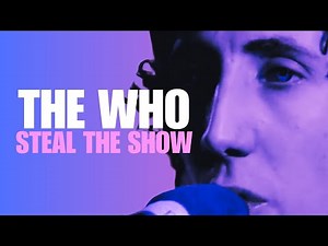 The Who Steal the Show (Rock and Roll Circus)