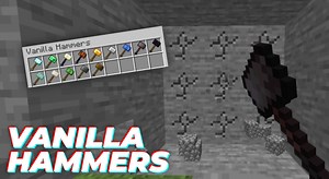 Vanilla Hammers Mod for Minecraft [1.17.1][1.16.5][1.15.2][1.14.4]