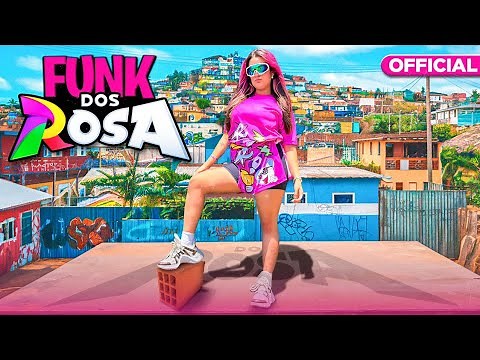 FUNK DOS ROSA (clipe oficial)