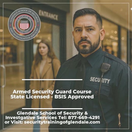 Armed Security Guard Course\nState Licensed - BSIS Approved
