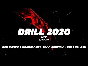 UK & New York Drill Mix 2020 feat Pop Smoke| Headie One | Fivio Foreign | Russ Splash