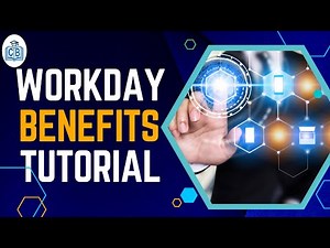 Workday Benefits Training | Workday Benefits Guide | Workday Benefits Certification | CyberBrainer