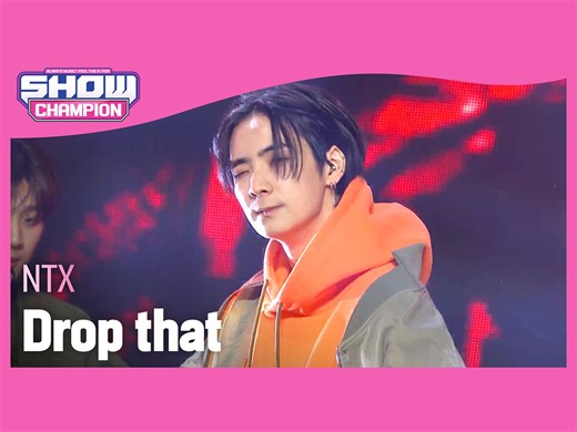 【官方现场】冠军秀–NTX《 Drop that》-20240131-4K精彩舞台