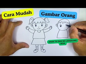 Cara Mudah Menggambar Orang Untuk Anak TK dan SD