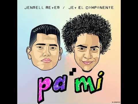 Pa' mi (feat. Jey El Componente)