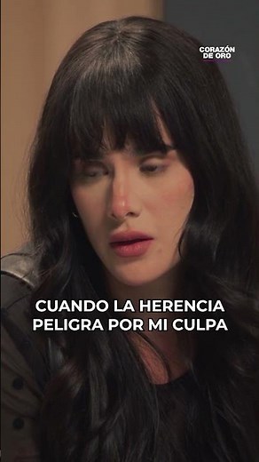 When the inheritance is at risk because of me #Uninovelas #CorazónDeOro