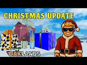 Oaklands CHRISTMAS 2025 Update! New Gifts, Trees, Tools & Secrets | Roblox Oaklands