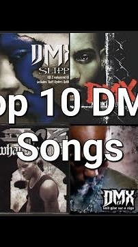 Top 10 DMX Songs