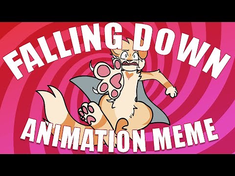 (CW) falling down || Original Animation Meme