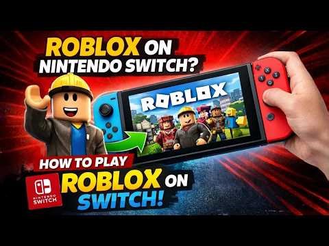 How to Play Roblox on Nintendo Switch