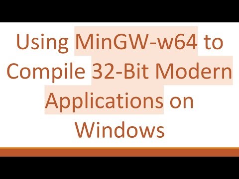 Using MinGW-w64 to Compile 32-Bit Modern Applications on Windows