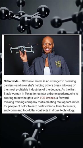 She Built Texas’ FIRST Black-Owned Drone Academy | Steffanie Rivers Inspires a New Generation