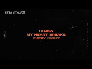 GOOD EXAMPLE w/ R3HAB [OFFICIAL LYRIC VIDEO]