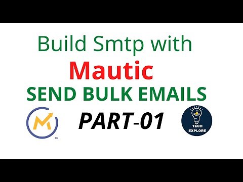 Build Smtp with Mautic -Send Bulk Emails ( Part -01)