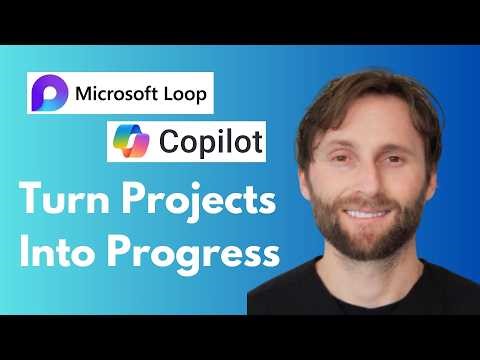 How to Turn Projects into Progress with Microsoft Loop and Copilot [Full Guide 2026]