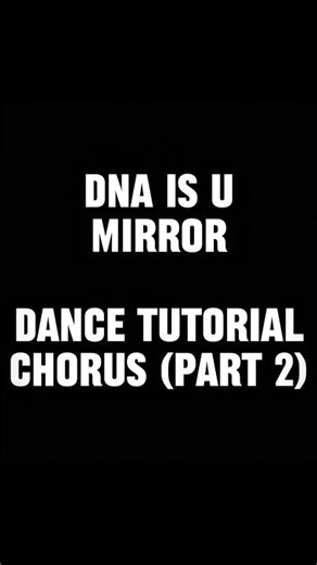 DNA is U 🔥 MIRROR | Chorus Dance Tutorial (Part 2) #Shorts