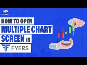 How to open multiple chart screen in FYERS | FYERS | Learn 2 Earn