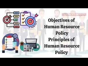 Objective of hr policy | Principles of hr policy | hr policy | human resource policies