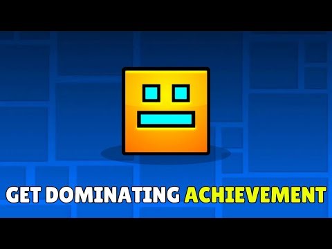 How To Get The Dominating Achievement In Geometry Dash (2025) - Full Guide
