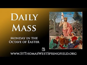 Daily Mass Monday, April 21, 2025