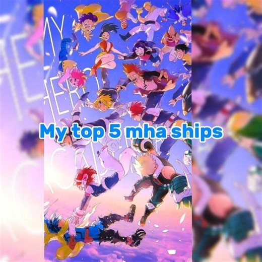 my top five mha ships 💖#mha #mhacommunity #anime
