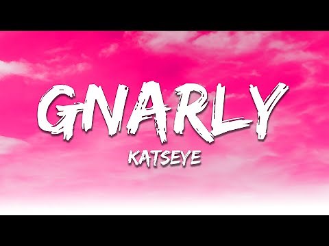 KATSEYE - Gnarly (Lyrics)