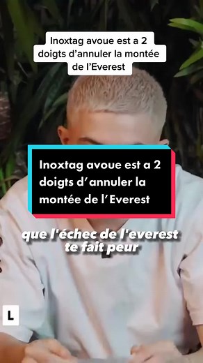 Inoxtag se confie sur sa montée de l'Everest